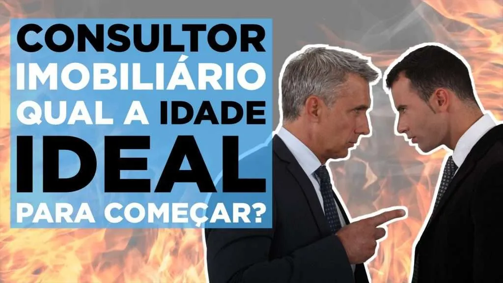 idade ideal do consultor imobiliário